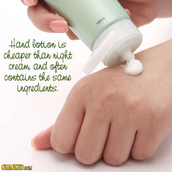 100ml Hand lotion is cheaper than might cream, and often contains the same inqredients. CRAGKEDCON