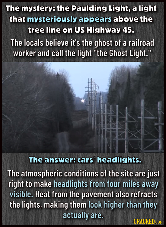 The mystery: the paulding Light, a light that mysteriously appears above the tree line on US Highway 45. The locals believe it's the ghost of a railro