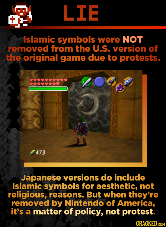 LIE Islamic symbols were NOT removed from the U.S. version of the original game due to protests. 473 Japanese versions do include Islamic symbols for