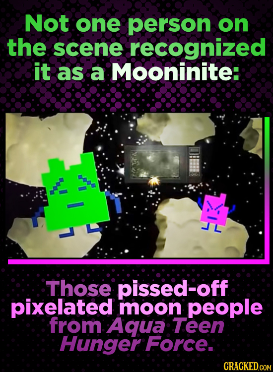 Not one person on the scene recognized it as a Mooninite: Those pissed-off pixelated moon people from Aqua Teen Hunger Force: CRACKED.COM