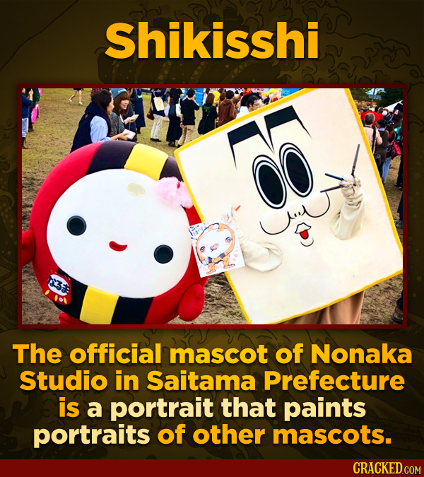 Shikisshi The official mascot of Nonaka Studio in Saitama Prefecture is a portrait that paints portraits of other mascots. CRACKED.COM