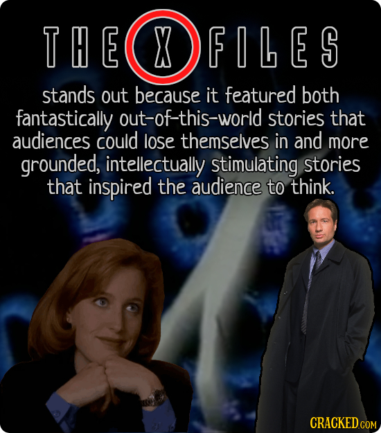 THE X FILES FILES stands out because it featured both fantastically out-of-this-world stories that audiences could lose themselves in and more grounde
