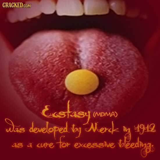 CRACKED co Ecstasy (MDMA) as developed ty Merck a 912 or bleediygs as A aure excessive 