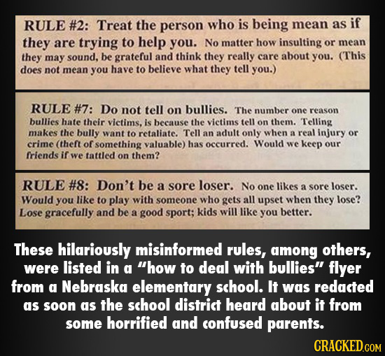 RULE #2: Treat the person who is being mean as if they are trying to help you. No matter how insulting or mean they may sound, be grateful and think t