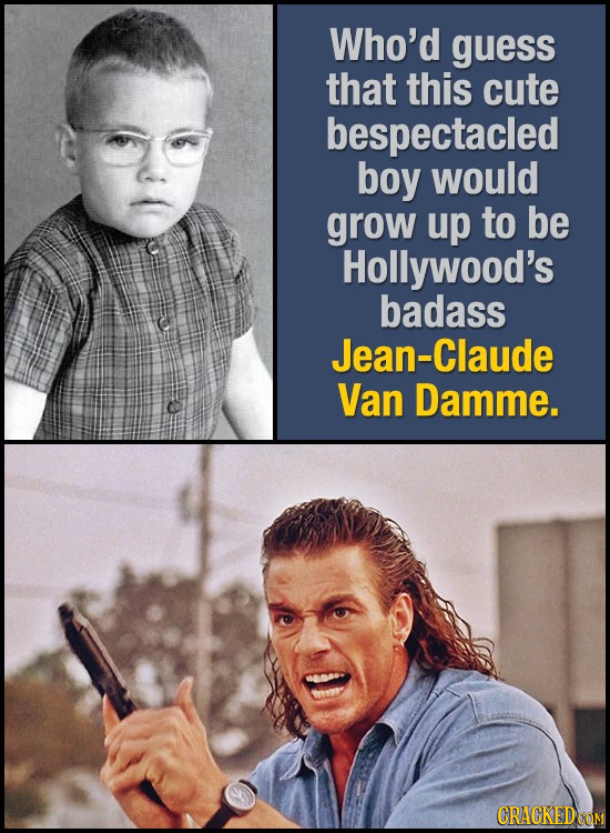 Who'd guess that this cute bespectacled boy would grow up to be Hollywood's badass Jean-Claude Van Damme.