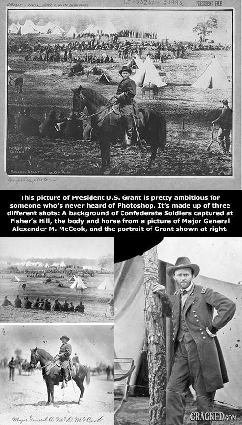 21992 PESIOENT FLE This picture of President U.S. Grant is pretty ambitious for someone who's never heard of Photoshop. It's made up of three differen