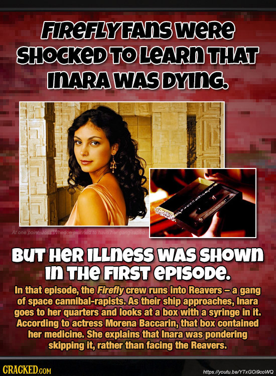 FIREFLYFAnS WeRE SHOCKED TO LEARn THAT INARA WAS DYING. At tone point vosswhedonplannedto hava BUT HER ILLNESS WAS SHOWn In THE FIRST EPISODE. In that
