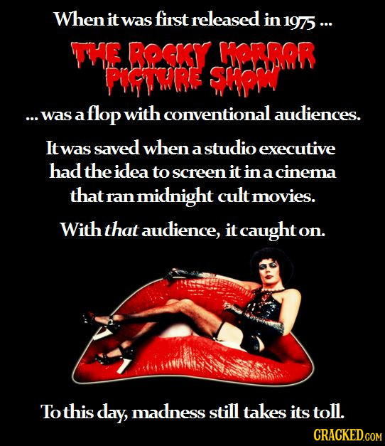 When it was first released in 1975... THE BOGKSY MORROR POTRE SEom ... Was with a flop conventional audiences. It when studio was saved a executive ha