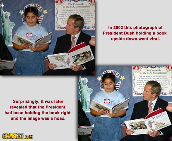 UBCA THe /eamle the EN Gmatitation In 2002 this photograph of President Bush holding a book upside down went viral. auy BICA THe BmMie the ES Consritu