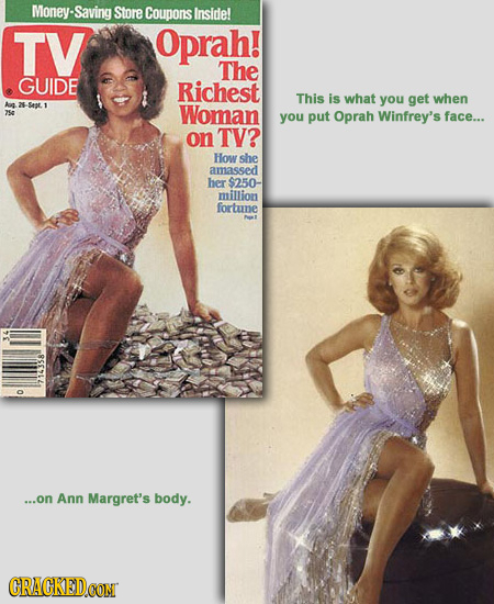 Money-Saving Store Coupons inside! TV Oprah! The GUIDE Richest This is what you get when A 26 Sest Woman 754 you put Oprah Winfrey's face... on TV? Ho
