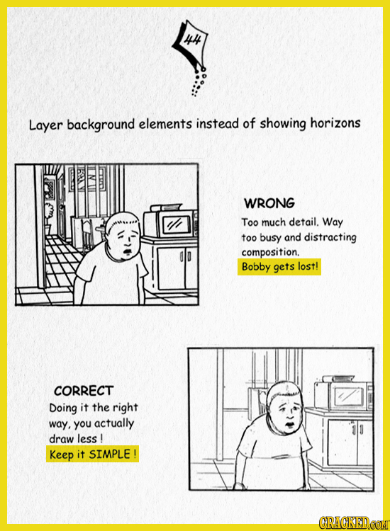 4h Layer background elements instead of showing horizons WRONG Too much detail. Way too busy and distracting composition. Bobby gets lost! CORRECT Doi