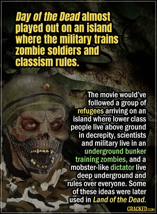 15 Early Drafts For Horror Movies That Are Totally Bonkers - Day of the Dead almost played out on an island where the military trains zombie soldiers