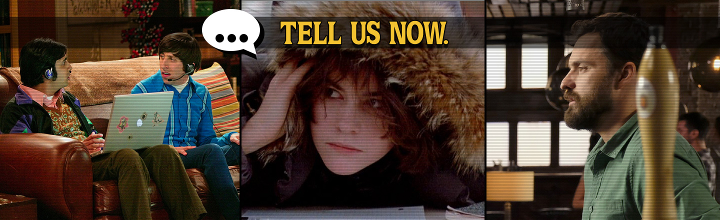 TELL US NOW.