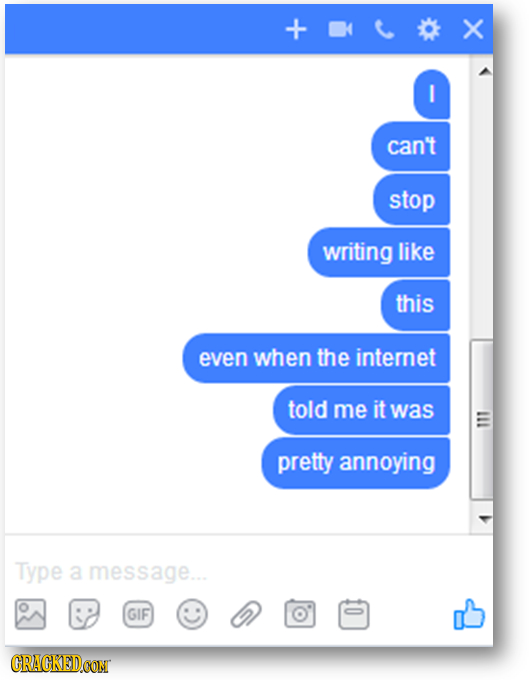 + I can't stop writing like this even when the internet told me it was pretty annoying Type a message... GIF CRACKEDCON 