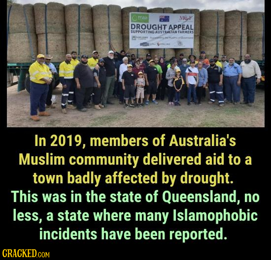 mua MOF DROUGHT APPEAL SUPPORTING AUSTRALIAN FARMERS In 2019, members of Australia's Muslim community delivered aid to a town badly affected by drough