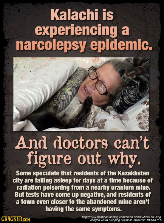 Kalachi is experiencing a narcolepsy epidemic. And doctors can't figure out why. Some speculate that residents of the Kazakhstan city are falling asle