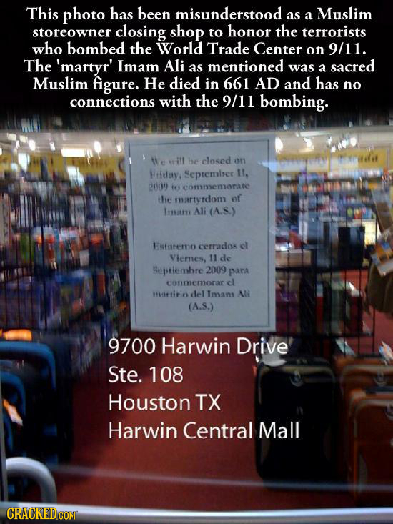 This photo has been misunderstood as Muslim a storeowner closing shop to honor the terrorists who bombed the World Trade Center on 9/11. The 'martyr'