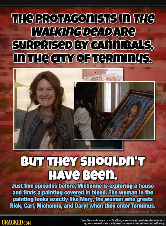 THEPROTAGONISTSIN THE WALKINGDEADARE SURPRISED BY CANNIBALS, In THE CITY OF TERmInUS. BUT THEY SHOULDN'T HAVE Been. Just five episodes before, Michonn