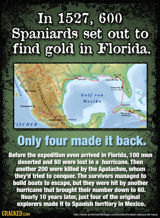 In 1527, 600 Spaniards set out to find gold in Florida. 1528 FLorido Gelvestw ANcAK Ber ZEKONIGRECH nlen Tampa Ray 12 -Culiacin Golf yon Mexiko Compos