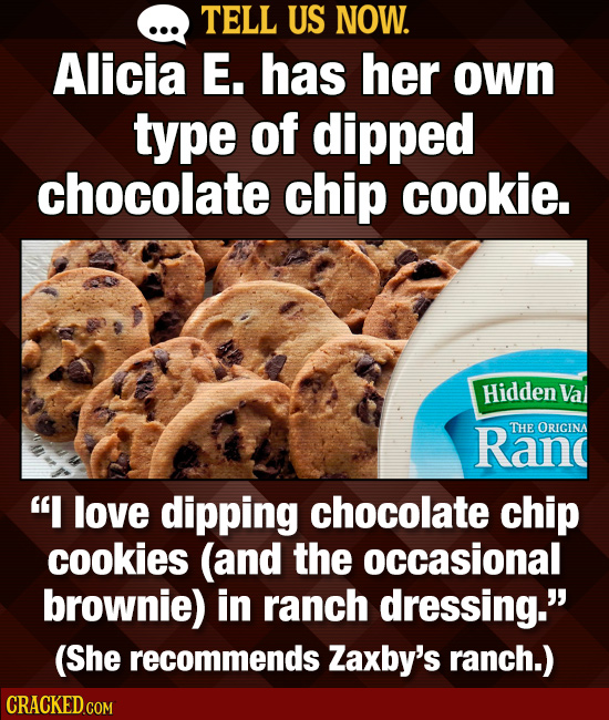 Tell Us Now: 22 Food Combos You Love That Make Other People Cringe