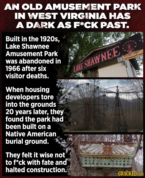AN OLD AMUSEMENT PARK IN WEST VIRGINIA HAS A DARK AS CK PAST. Built in the 1920s, Lake Shawnee Amusement Park 304:121580 abandoned in f was LeSwNEEE S