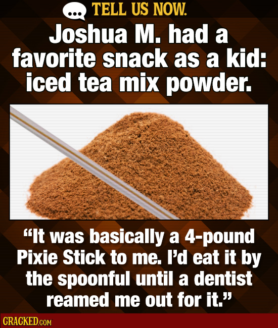 Tell Us Now: 22 Food Combos You Love That Make Other People Cringe