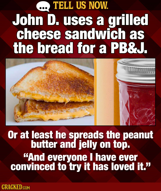 Tell Us Now: 22 Food Combos You Love That Make Other People Cringe