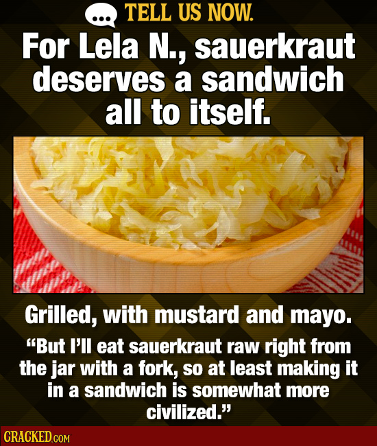 Tell Us Now: 22 Food Combos You Love That Make Other People Cringe