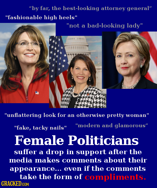 by far, the best-looking attorney general fashionable high heels not a bad-looking lady unflattering look for an otherwise pretty woman and f