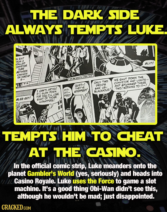 THE DARK SIDE ALWAYS TEMPTS LUKE. IN ExT TESA BLITI EALLLP ONVEOR TIRE AFTILEN CAINOE ONVOREV THE TUM POWN WE GHUT TWO AND LIGHTS ONLY CONVEYOK THESE