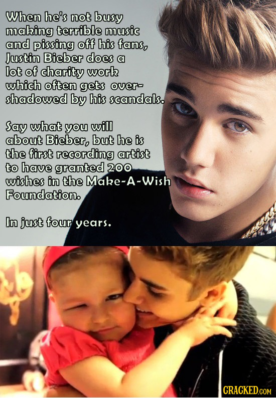 When he's not busy making terrible music and pissing off his fans, Justin Bieber does a lot of charity work which often gets overa shadowed by his sca