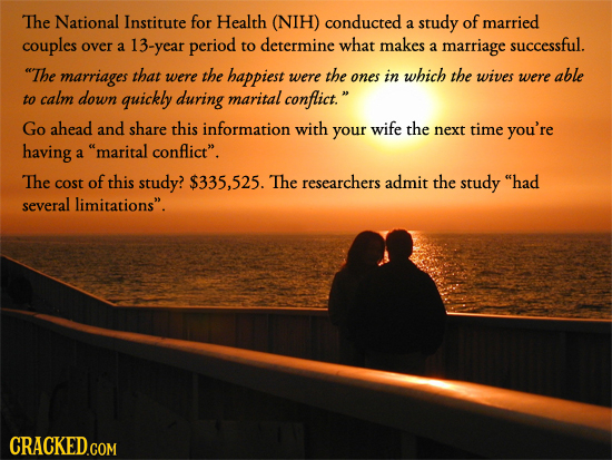 The National Institute for Health (NIH) conducted study of married a couples over period to determine what makes successful. a 13-year a marriage The