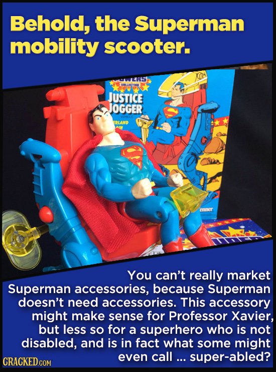 Terrible Movie Merchandise The Studios Didn't Think Through - Behold, the Superman mobility scooter.