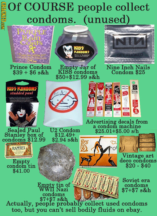 CRACKEDCON Of COURSE people collect condoms. (unused) PURPLE RAI NIM Gais KI KONDOMZ FUCKED ncith LATEC CC''Don Prince Condom Empty Jar of Nine Inch N