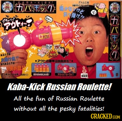 K 2ALEi + mteter e tlts 57 Crt-! t tal TO: R 7 A328-.. hO PObOaBB A3203 WOL 32h) Bibseish' 9H9-02 IIT 905 Kaba-Kick Russian Roulette! All the fun of R