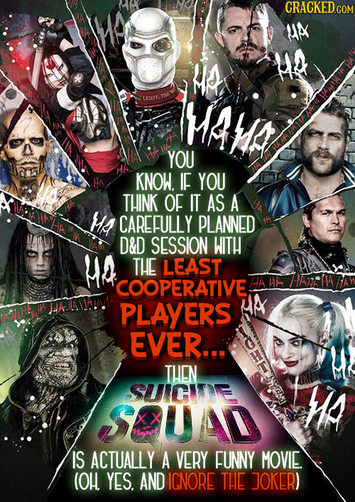 UA MAM YOU KNOW. IF YOU THINK OF IT AS A Ha CAREFULLY PLANNED D&D SESSION WITH THE LEAST COOPERATIVE. HA HEA HA PLAYERS EVER... THEN SwicITe Ma UA IS