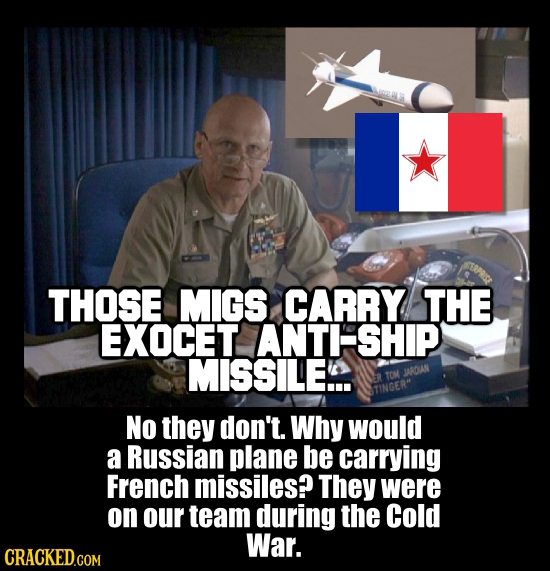 THOSE MIGS CARRY THE EXOCET ANTI SHIP MISSILE.. JABDAN TINGER No they don't. Why would a Russian plane be carrying French missiles? They were on our