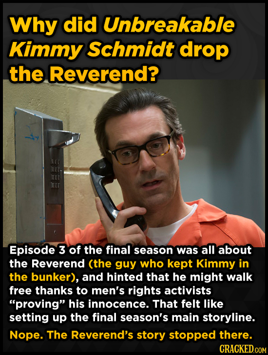 Why did Unbreakable Kimmy Schmidt drop the Reverend? Episode 3 of the final season was all about the Reverend (the guy who kept Kimmy in the bunker),