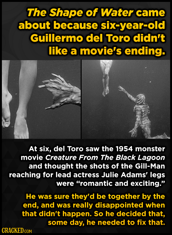 The Shape of Water came about because six-year-old Guillermo del Toro didn't like a movie's ending. At six, del Toro saw the 1954 monster movie Creatu