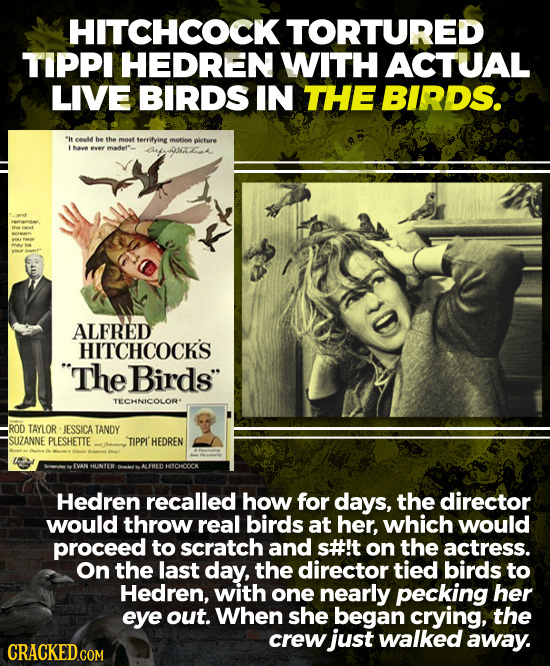 HITCHCOCKTORTURED TIPPl HEDREN WITH ACTUAL LIVE BIRDS IN THE BIRDS. eel he the moat terrifyine metio pieture Mave ever madeft anfta ALFRED HITCHCOCK'