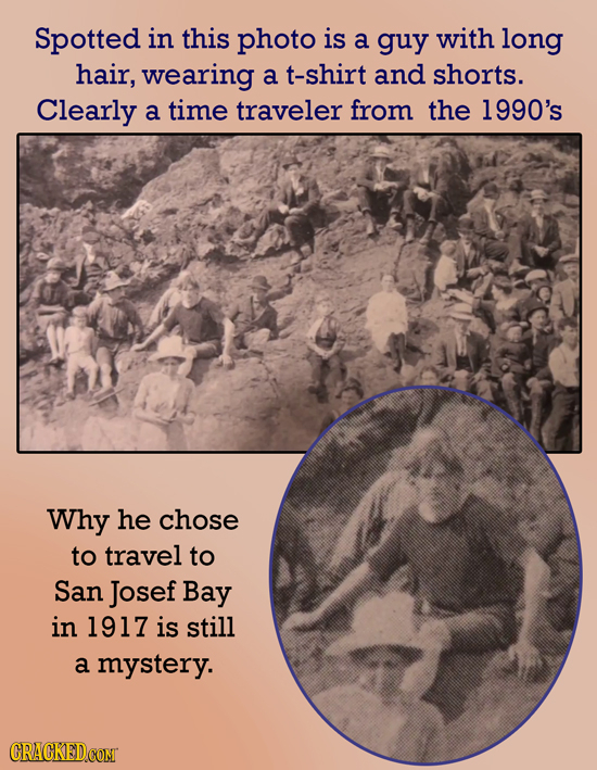 Spotted in this photo is a guy with long hair, wearing a t-shirt and shorts. Clearly a time traveler from the 1990's Why he chose to travel to San Jos
