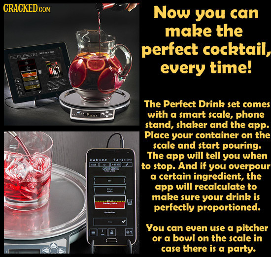 CRACKEDGON Now you can make the perfect cocktail, wNOM >CEEA every time! The Perfect Drink set comes Pouc with a smart scale, phone stand, shaker and
