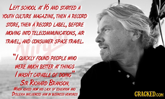 LEFT SCHOOL AT 16 AND STARTED A YOUTH CULTURE MAGAZINE, THEN A RECORD STORE, THEN A RECORD LABEL, BEFORE MONNG INTO TELECOMMUNICATIONS, A/R TRAVEL, AN