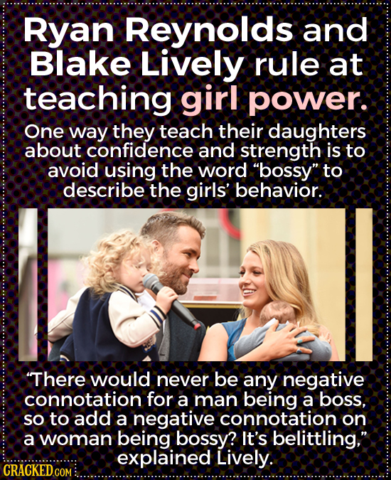 Ryan Reynolds and Blake Lively rule at teaching girl power. One way they teach their daughters about confidence and strength is to avoid using the wor