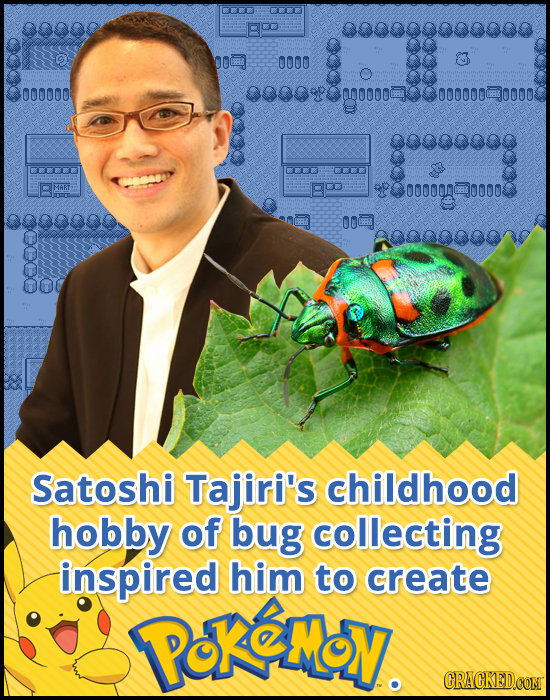 C C 98800088880 DO 0000 000000 000000 000000 0000 80000000800008 00 Satoshi Tajiri's childhood hobby of bug collecting inspired him to create KeMoy. C