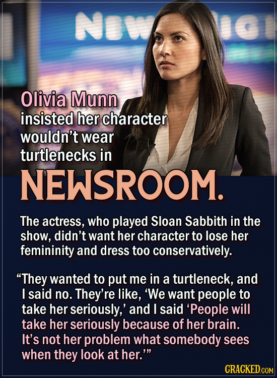 15 Actors Behind Important Details In Movies And Shows - Olivia Munn insisted her character wouldn’t wear turtlenecks in Newsroom.  The actress, who p