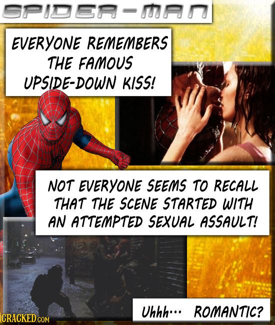 91028-1 EVERYONE REMEMBERS THE FAMOUS UPSIDE-DOWN KISS! NOT EVERYONE SEEMS TO RECALL THAT THE SCENE STARTED WITH AN ATTEMPTED SEXUAL ASSAULT! Uhhh...