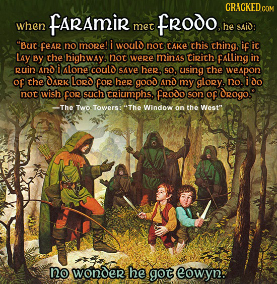 CRACKEDcO FARAMIR FROOO. when met he SAid: But feAR no more! i would not tAKe this thing, if it LAY By the highway. not were minas tirith FALLinG in 