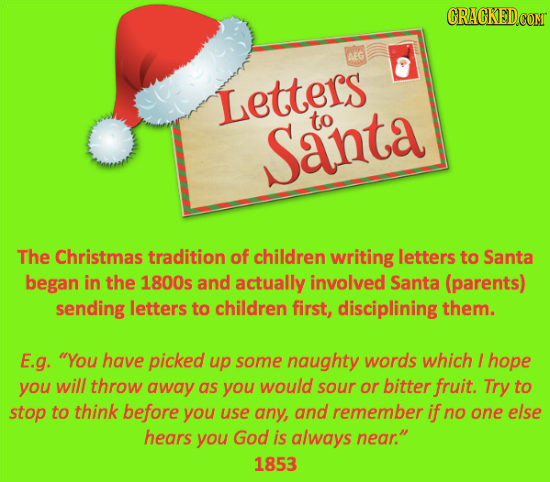 CRACKEDCONT AEG Letters to Santa The Christmas tradition of children writing letters to Santa began in the 1800s and actually involved Santa (parents)