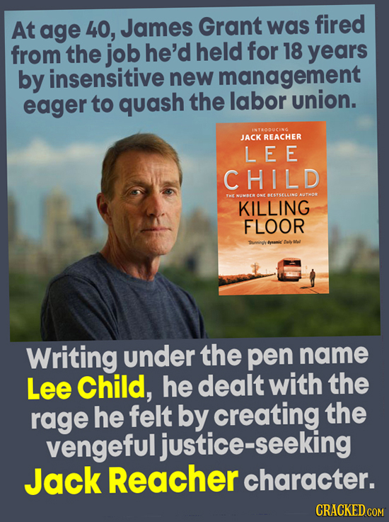 At age 40, James Grant was fired from the job he'd held for 18 years by insensitive new management eager to quash the labor union. INTRODUCING JACK RE
